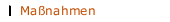 Maßnahmen